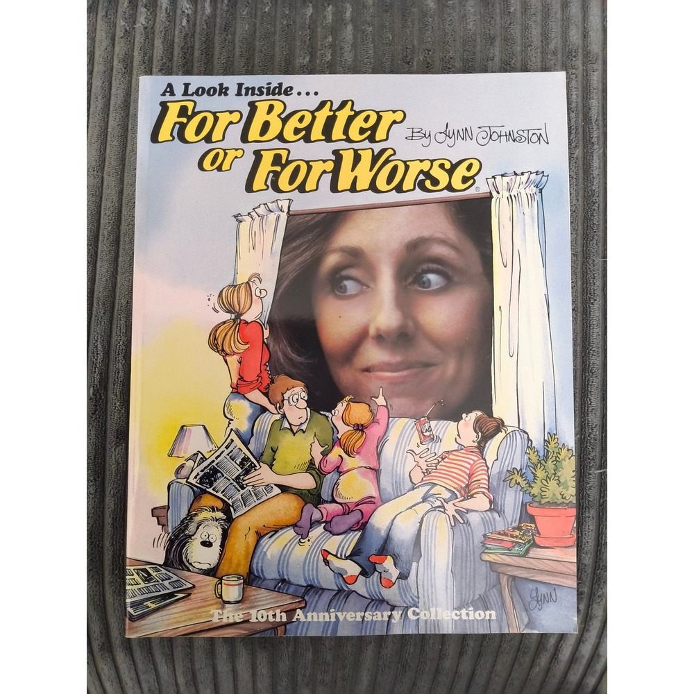 10th Anniversary Collection of For Better or for Worse by Lynn Johnston